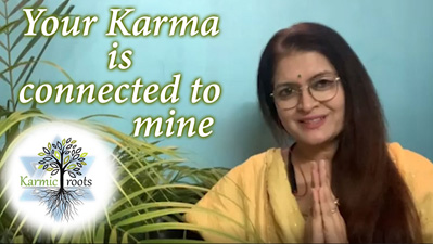 Karmic Roots - Your Karma is Connected to Mine